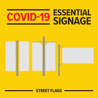 branded street flag solutions - COVID-19 essential signage